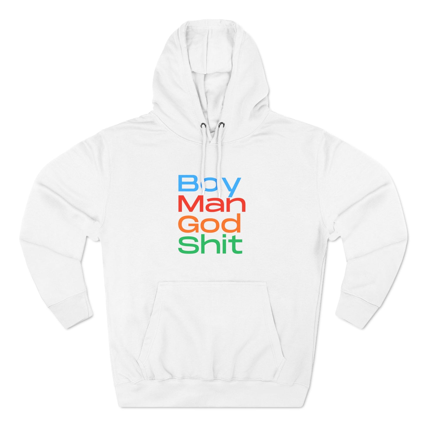 Boy Man God Shit Three-Panel Fleece Hoodie