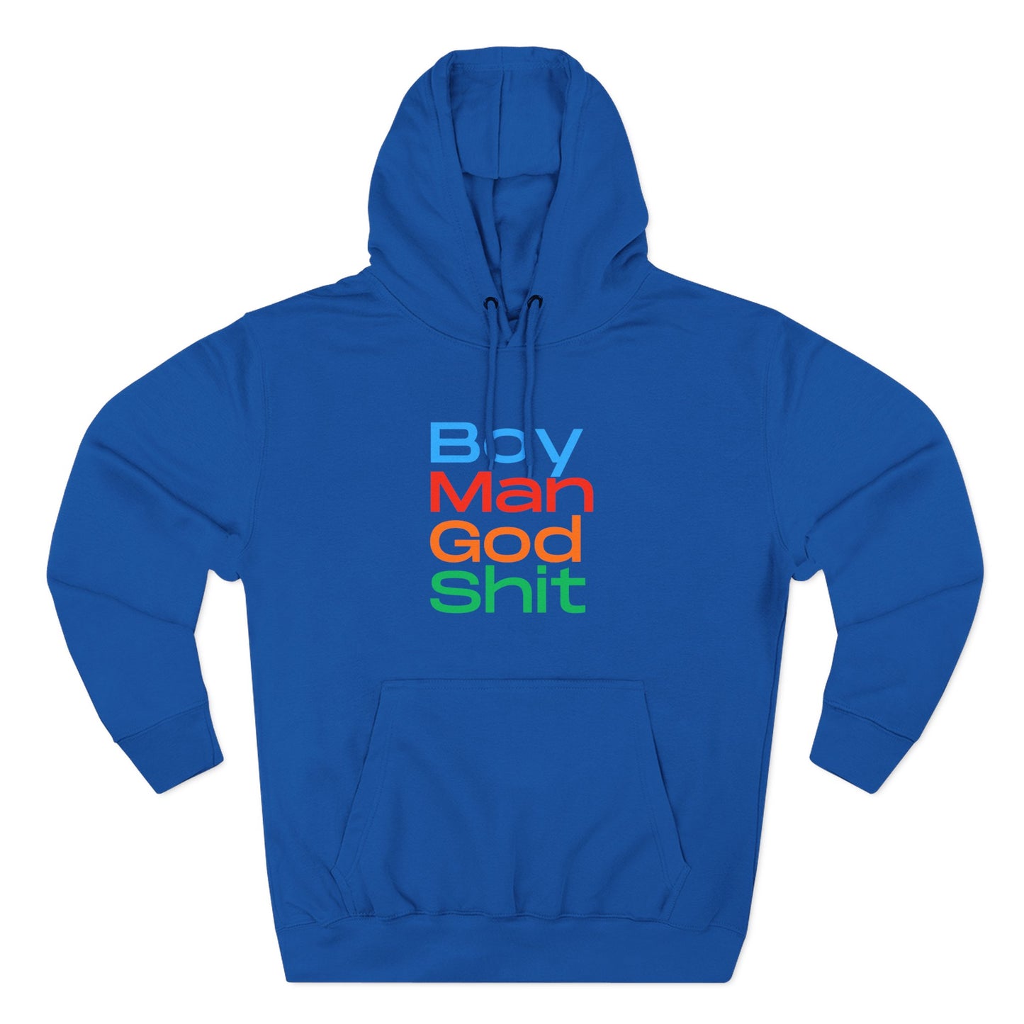 Boy Man God Sh*t Three-Panel Fleece Hoodie