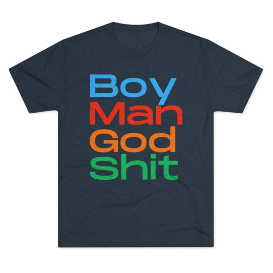 Boy Man Unisex Tri-Blend Crew Tee