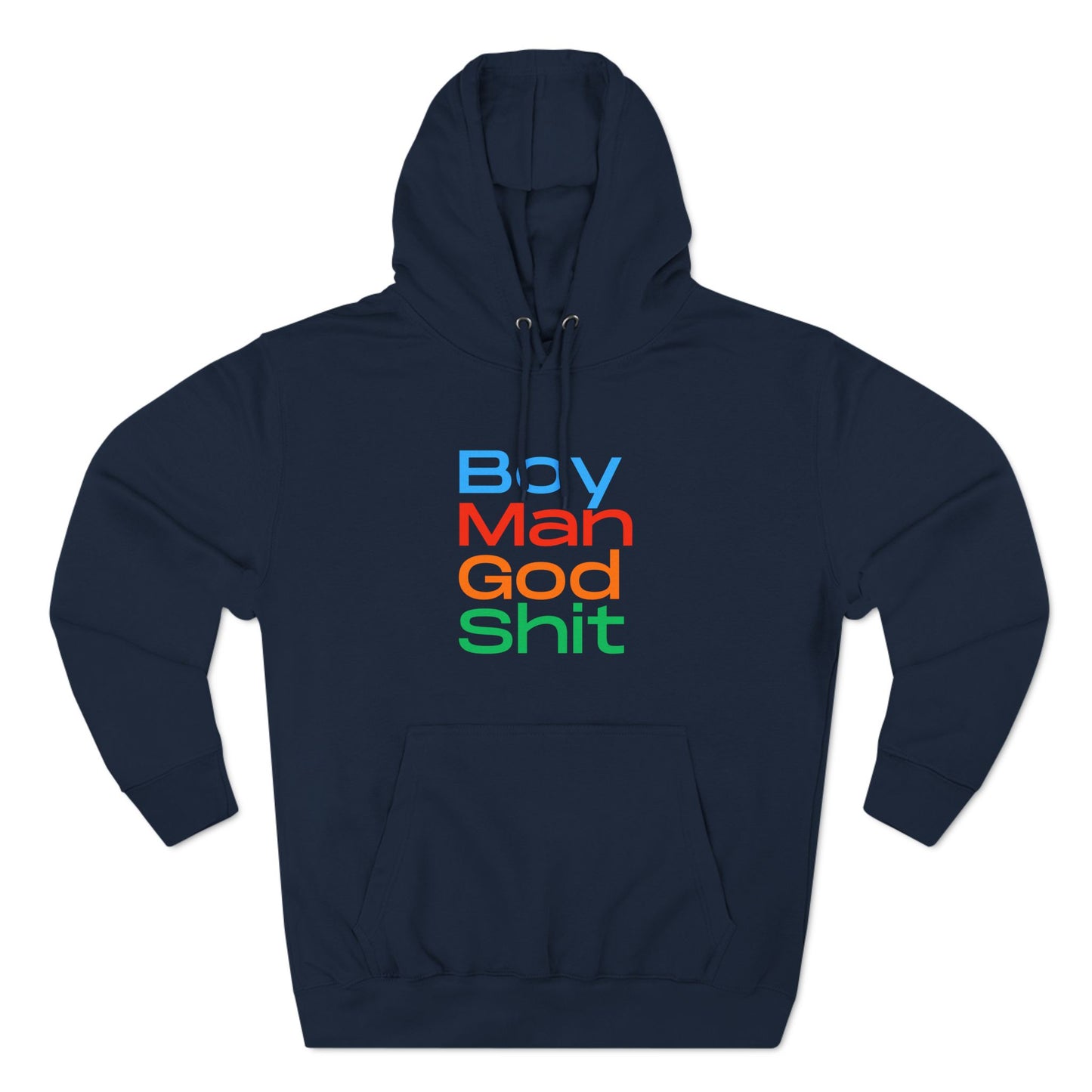 Boy Man God Shit Three-Panel Fleece Hoodie