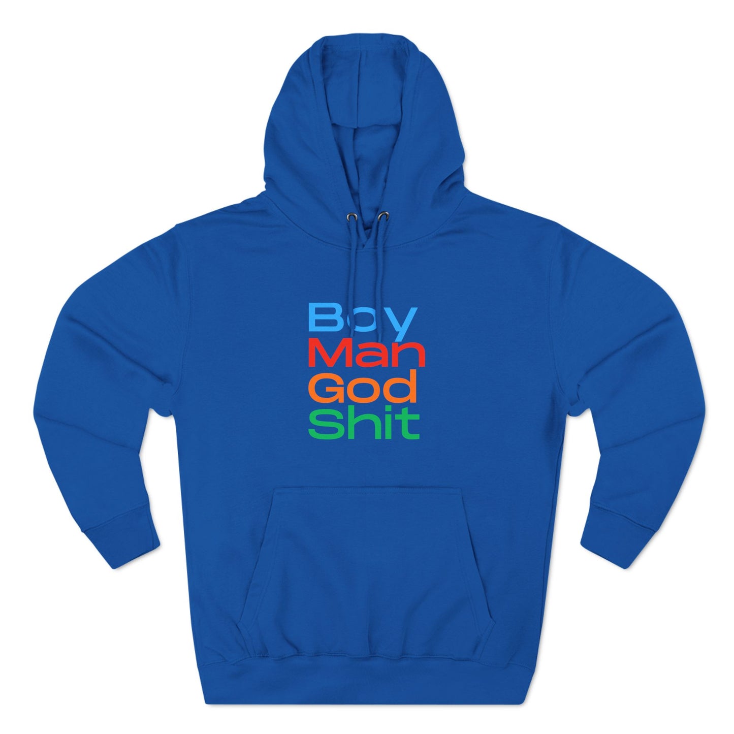 Boy Man God Shit Three-Panel Fleece Hoodie