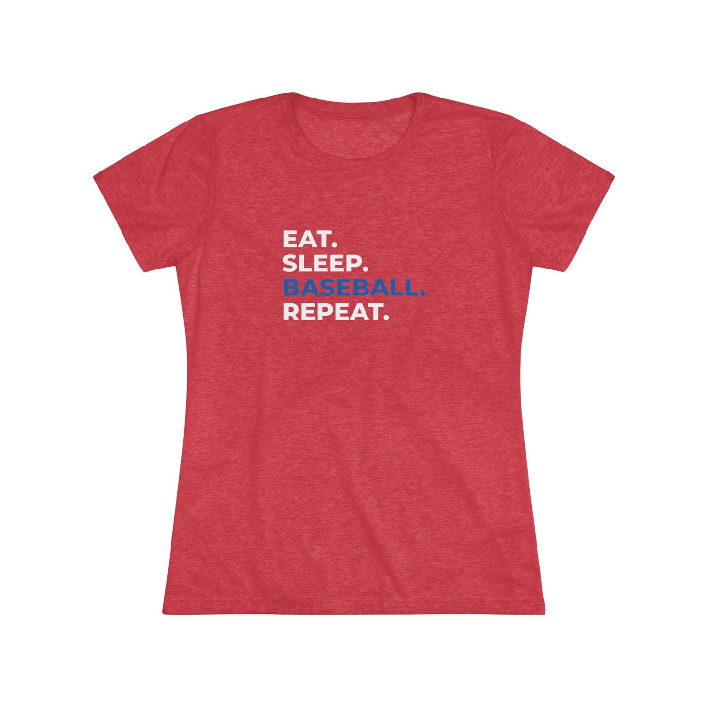 Eat. Sleep. Baseball. Repeat. Women's Baseball Tee